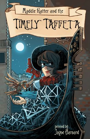 [A Maddie Hatter Adventure 03] • Maddie Hatter and the Timely Taffeta